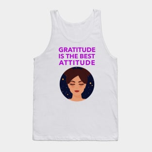 Gratitude Is The Best Attitude Tank Top